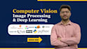 do computer vision, image processing, opencv and deep learning in python