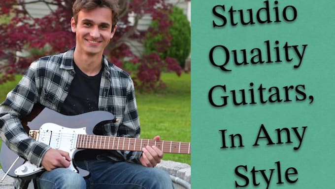 record professional guitar in any style for your next track