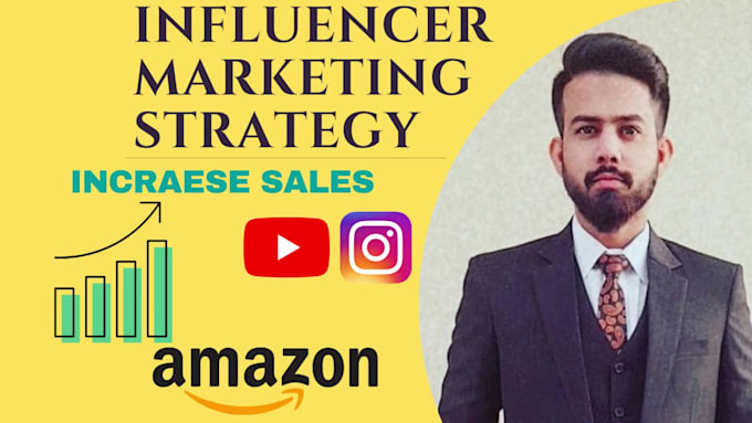create perfect influencer marketing strategy to grow amazon