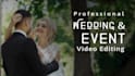 do professional cinematic wedding video editing, event and highlight edit