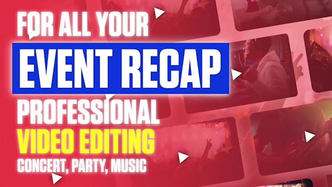 edit great event recap and concert video