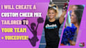create a custom cheer mix tailored to your team
