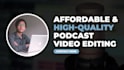 do professional podcast or multicam video editing