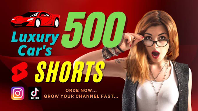 Hot Review! I will give you 500 luxury cars youtube shorts, reels, tiktok video  for $5