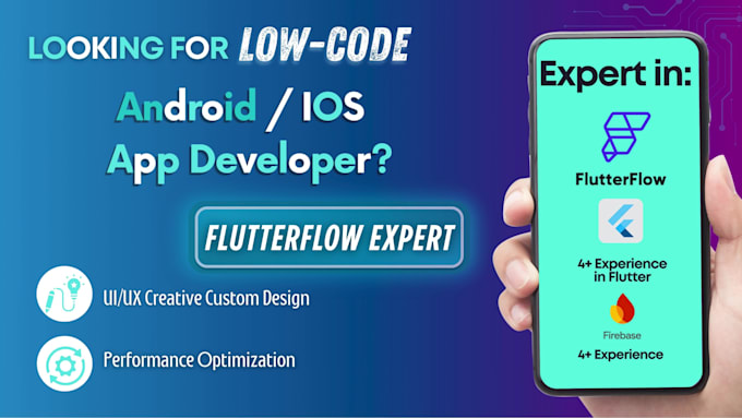 be your flutterflow developer, low code app development, flutter flow