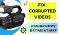 repair and fix corrupted videos mp4 rsv mxf and mdat more