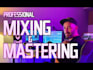 professionally mix and master your track