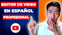 editar videos profesionales para youtube