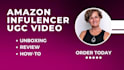 create ugc unboxing, demo, review video for your amazon product