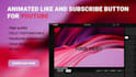 make a full page animated youtube like and subscribe button