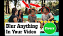 censor or blur out anything in your video