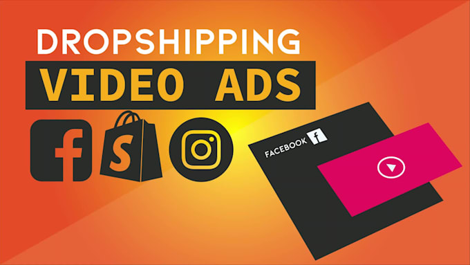 create shopify dropshipping video ads for product