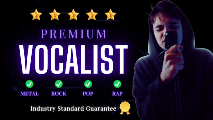 be your premium vocalist rock, metal and pop