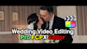 do wedding video editing, events and nikah in final cut pro
