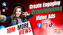 creat engaging video ads for facebook and tiktok