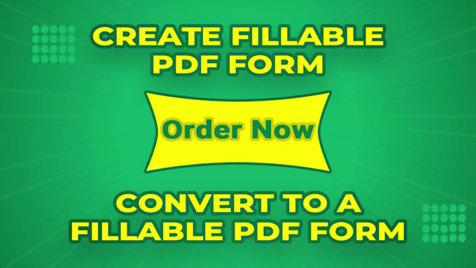 create fillable PDF form or convert to editable PDF form