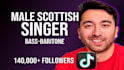be your scottish male singer