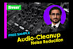 remove background noise and clean up your audio in 2 hrs