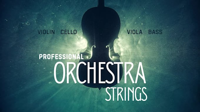 add a professional cinematic orchestra string for your song