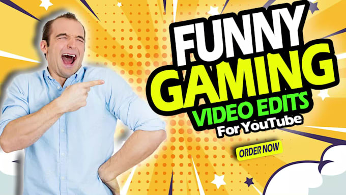 Best Price! I will do funny gaming video edit for youtube  for $10