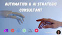 do automation and ai strategic consultant