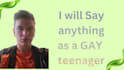 say anything as a gay teenager