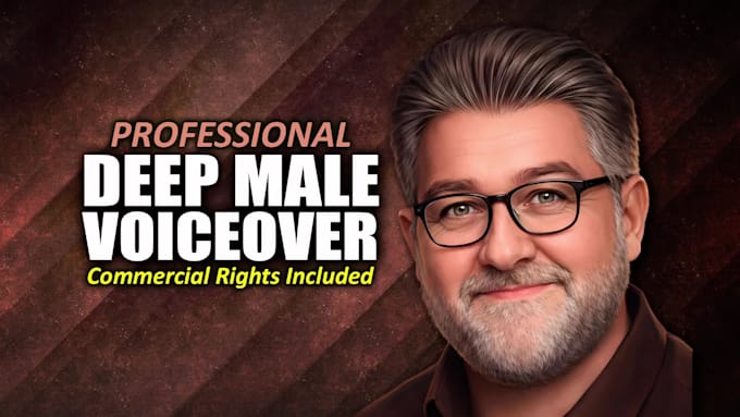 record a professional deep male voiceover for commercials and corporate projects