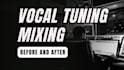tune,mix, edit,pitch correct melodyne,autotune,add vocal effects
