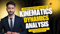 perform kinematics and dynamics analysis theoretically and using matlab