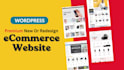 build a wordpress woocommerce website for your business