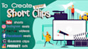 create attractive short clips