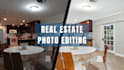 professionally edit real estate photos