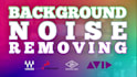 remove background noise and clean up audio