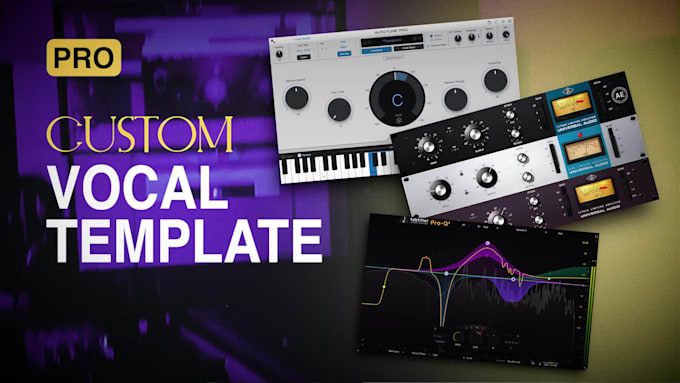 make a personalized vocal chain, template for your vocals