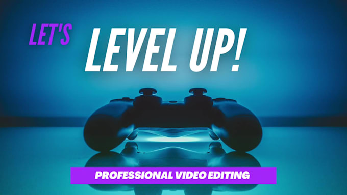 do video editing for youtube gaming videos or gaming montage