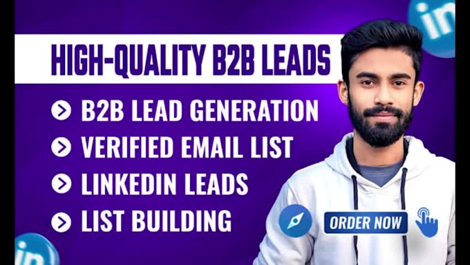 do b2b lead generation, linkedin lead generation, and email list building
