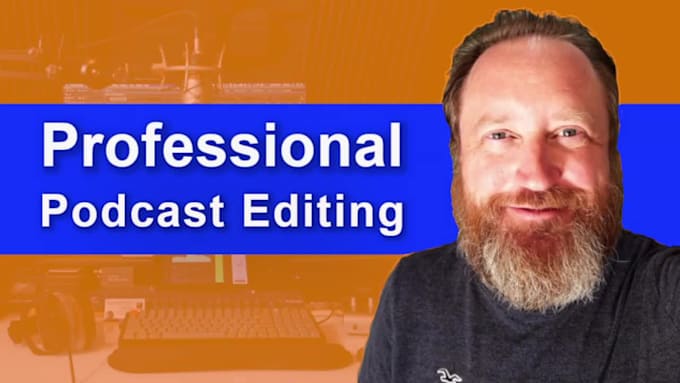 provide professional audio podcast editing and production