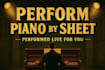 perform piano by sheet music