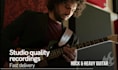 record a studio quality rock or heavy guitar