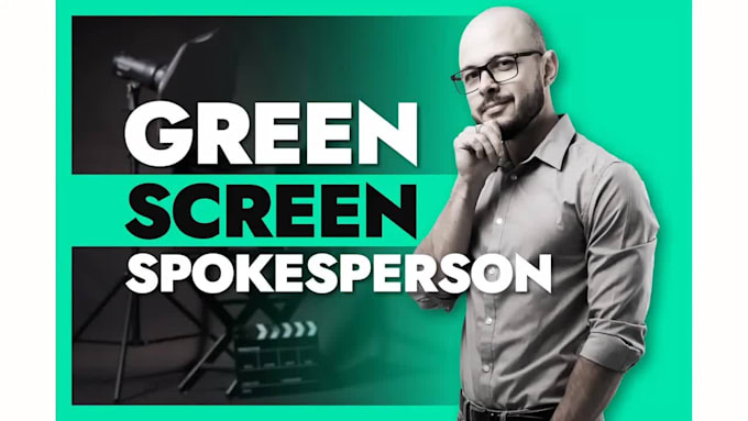 be your green screen spokesperson or presenter