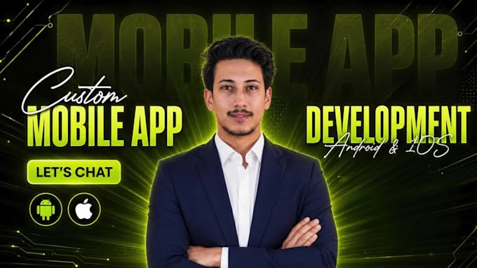 develop a custom mobile app for android and ios