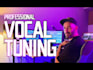 professionally tune and edit your vocals
