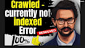 fix crawled currently not issue google search console errors, technical seo
