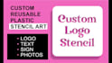 make reusable plastic stencil of your logo, pet or any custom design to paint