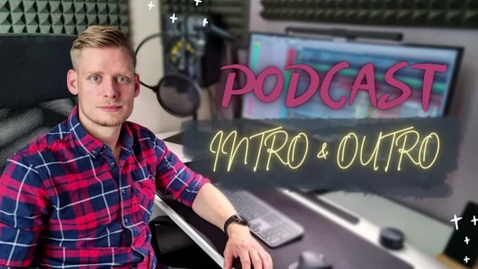 produce, mix, and master podcast intro and outro