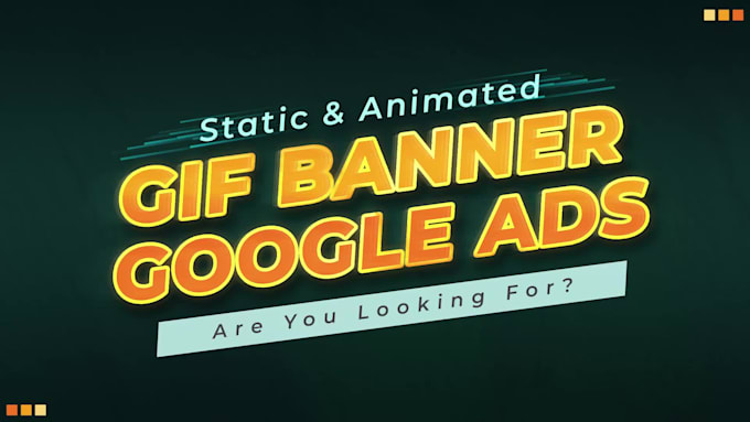 create animated banner, ads or image GIF for you