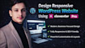 create a high end responsive wordpress website with premium UI UX