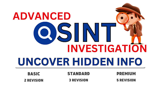 do advanced osint investigation and uncover hidden info