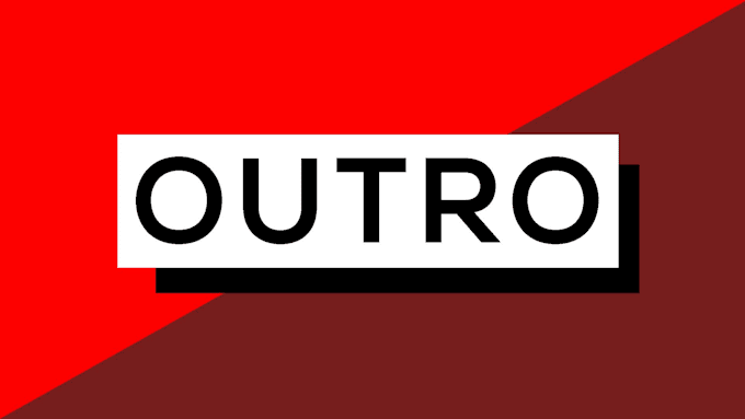 make you an amazing youtube outro