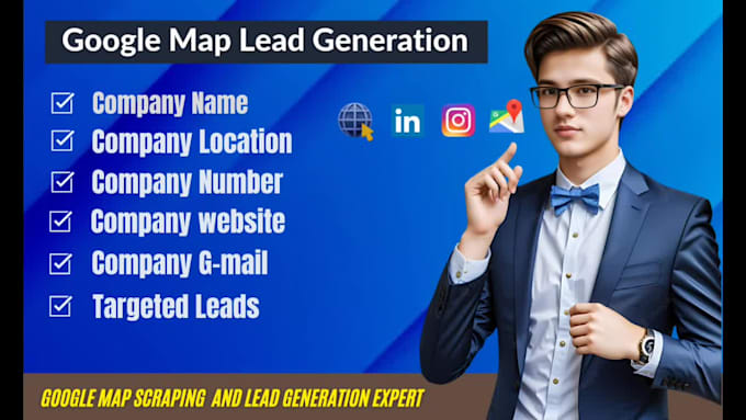 do highly targeted google maps lead generation and b2b linkedin lead generation